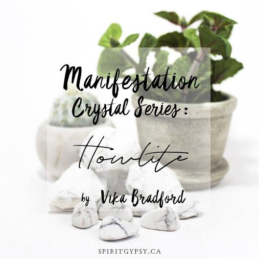 Manifestation Crystal Series with Vika Bradford - Week #3 - Howlite - Muse + Moonstone