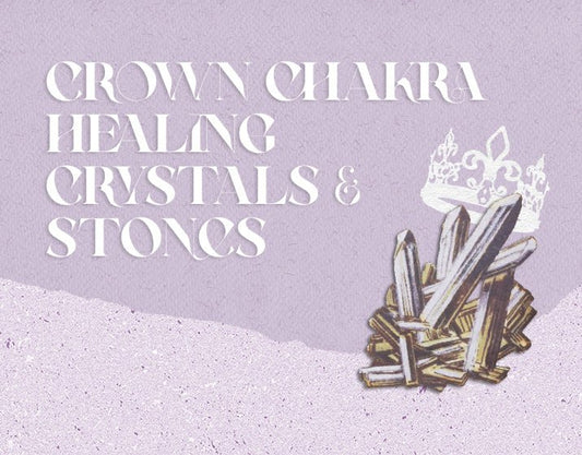 Crown Chakra Healing Crystals & Stones - Muse + Moonstone 