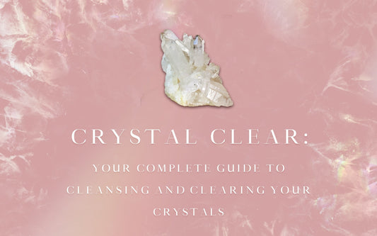 Crystal Clear: Your Complete Guide to Cleansing and Clearing Your Crystals - Muse + Moonstone
