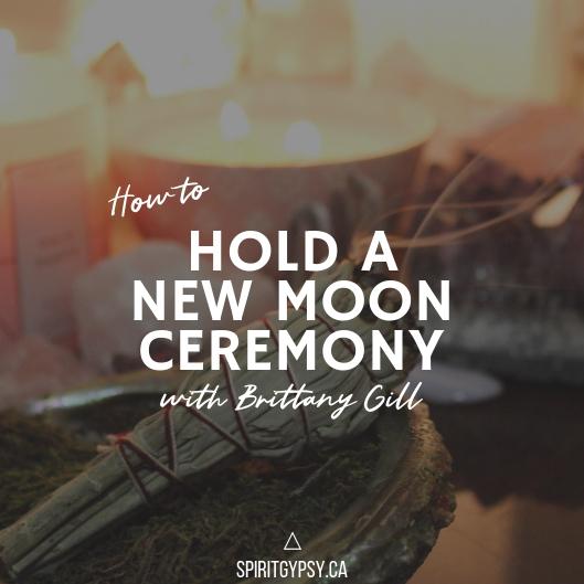 How to Hold a New Moon Ceremony with Brittany Gill - Muse + Moonstone