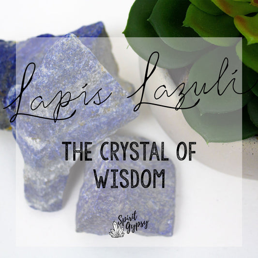 Lapis Lazuli: The Crystal of Wisdom - Muse + Moonstone