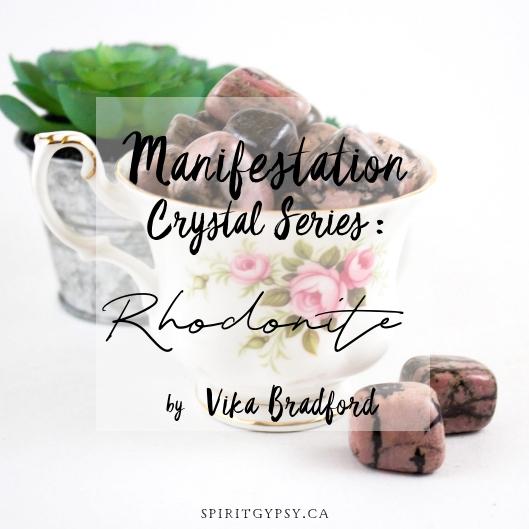 Manifestation Crystal Series with Vika Bradford - Week #4 - Rhodonite - Muse + Moonstone
