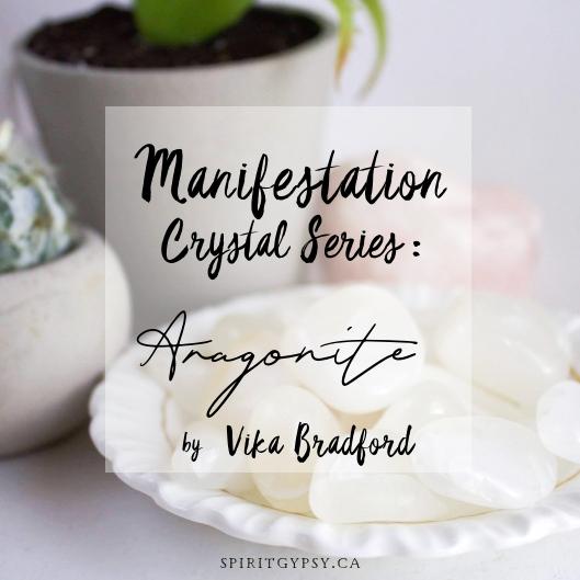 Manifestation Crystal Series with Vika Bradford - Week #5 - Aragonite - Muse + Moonstone