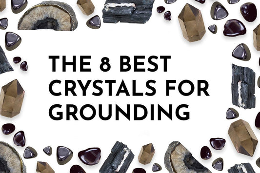 The 8 Best Crystals for Grounding - Muse + Moonstone