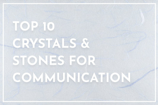 Top 10 Crystals & Stones for Communication - Muse + Moonstone 