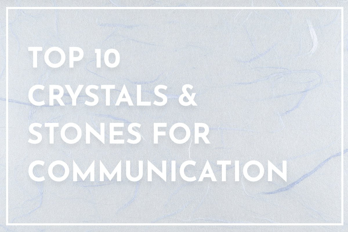 All Communication Rocks Top 10 Crystals & Stones for Communication – Muse + Moonstone