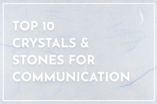 Top 10 Crystals & Stones for Communication - Muse + Moonstone