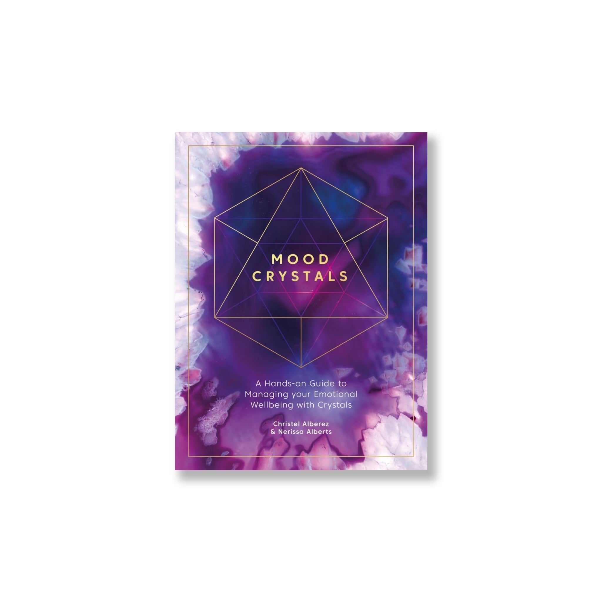Mood Rocks Mood Crystals: A hands-on guide to managing your emotional wellbeing ...