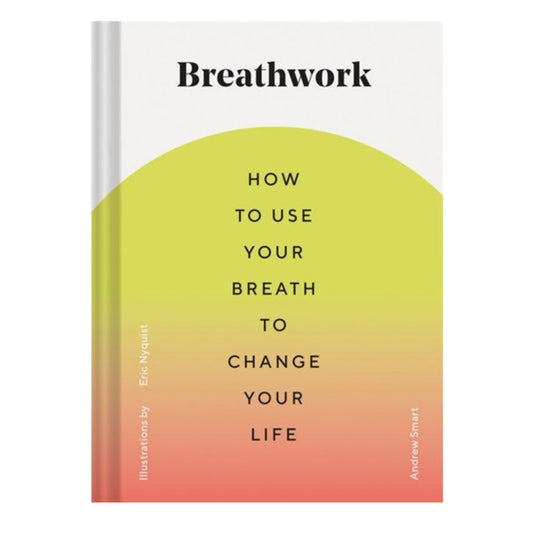 Breathwork: How To Use Your Breath To Change Your Life - Muse + Moonstone