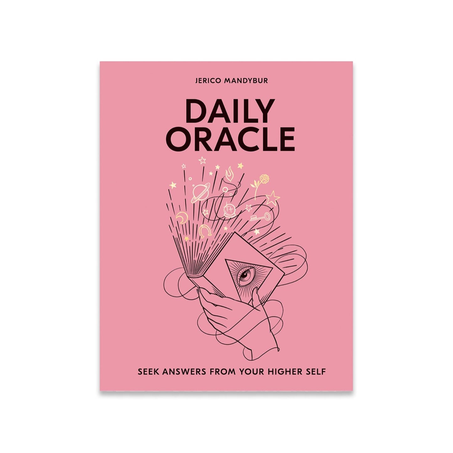 Daily Oracle: Seek Answers from Your Higher Self By Jerico Mandybur - Muse + Moonstone