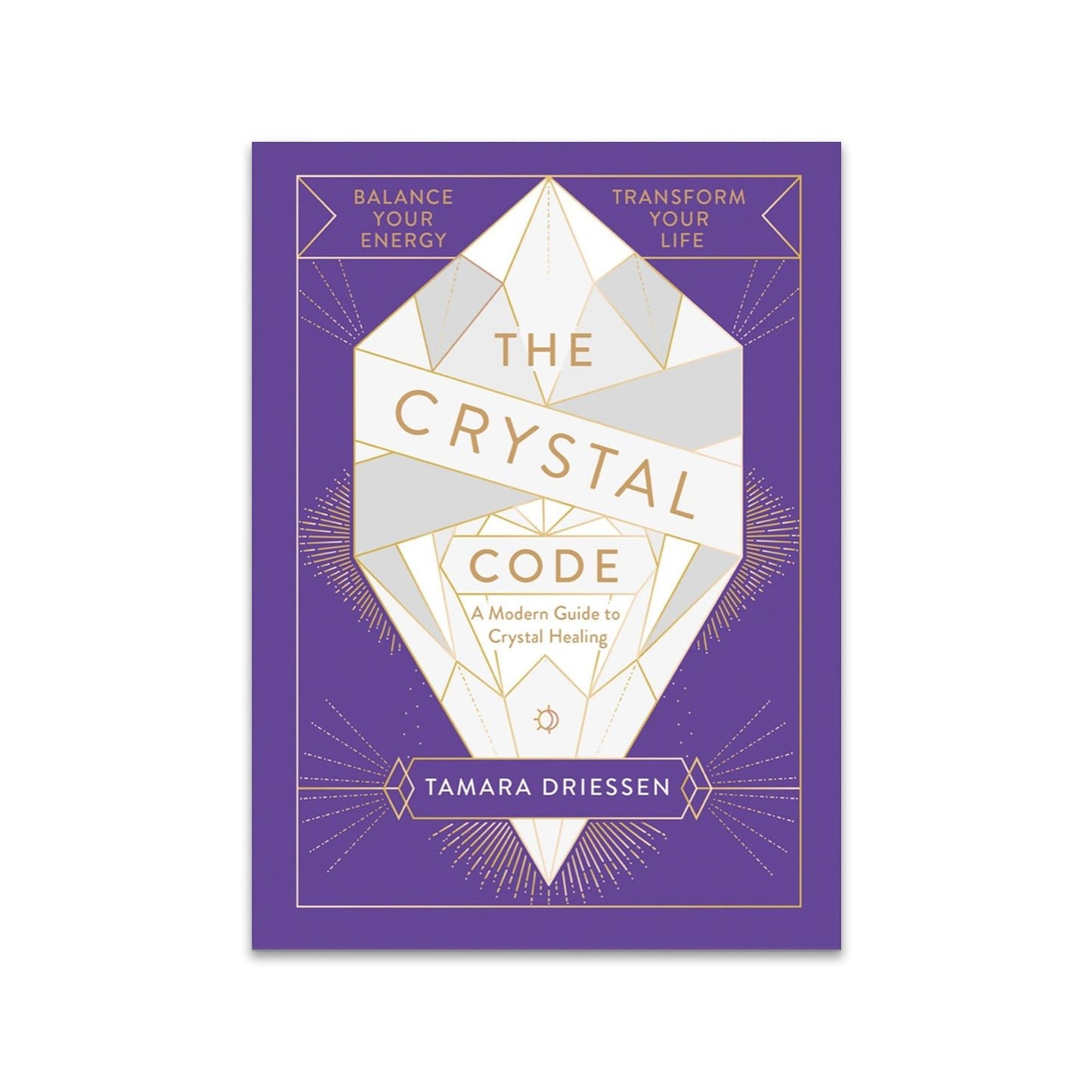 The Crystal Code: A Modern Guide to Crystal Healing - Muse + Moonstone