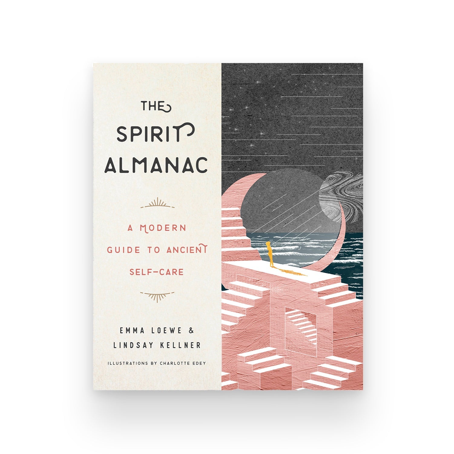 The Spirit Almanac: A Modern Guide To Ancient Self-care by Emma Loewe and Lindsay Kellner - Muse + Moonstone